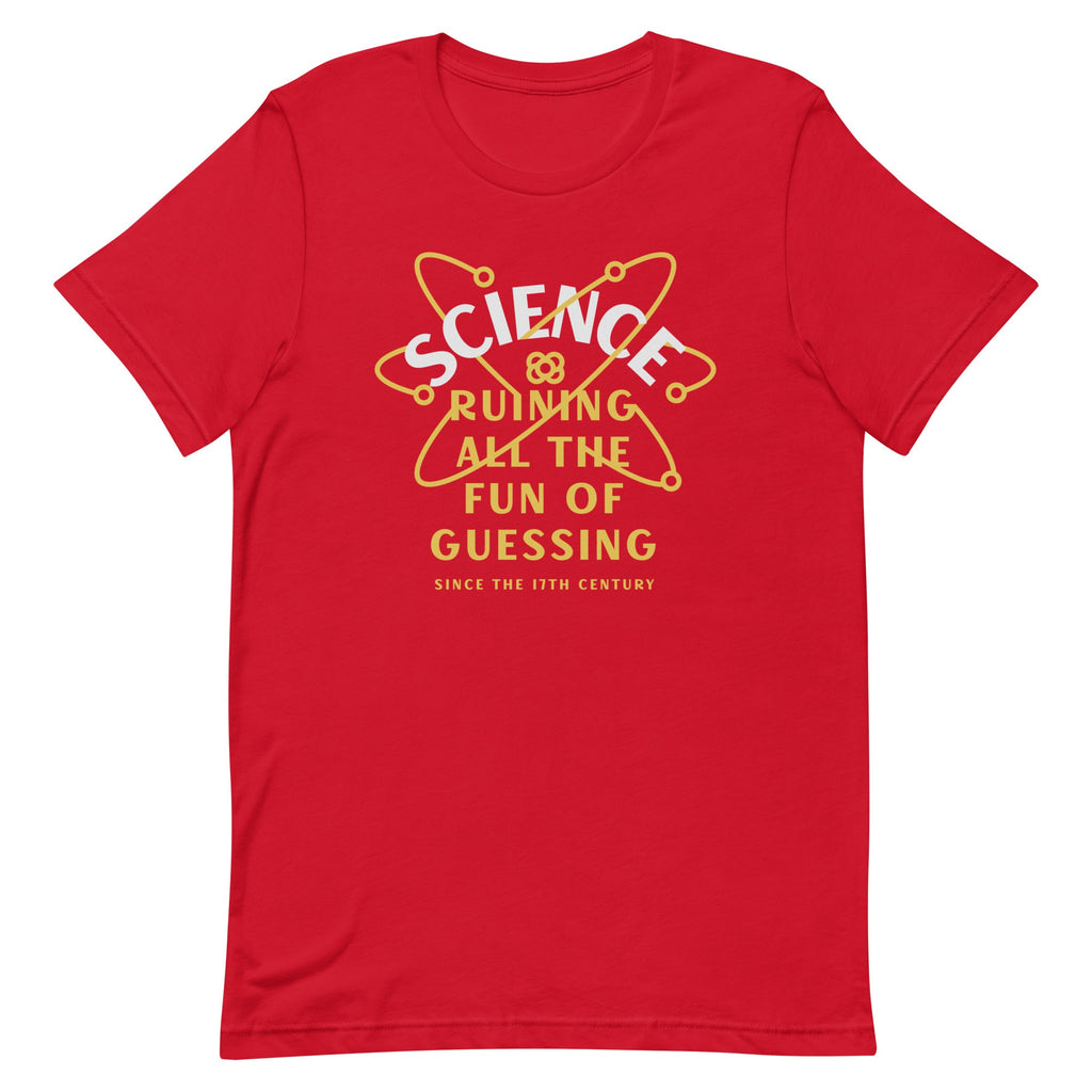 Science Ruining All The Fun Of Guessing Men's Signature Tee