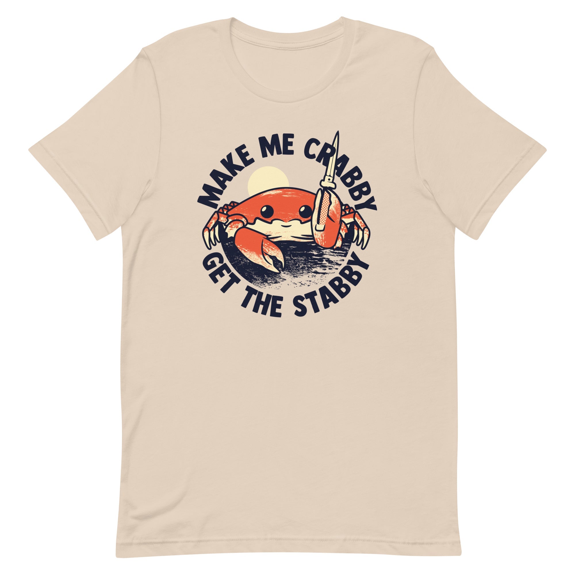 Make Me Crabby Get The Stabby Men's Signature Tee