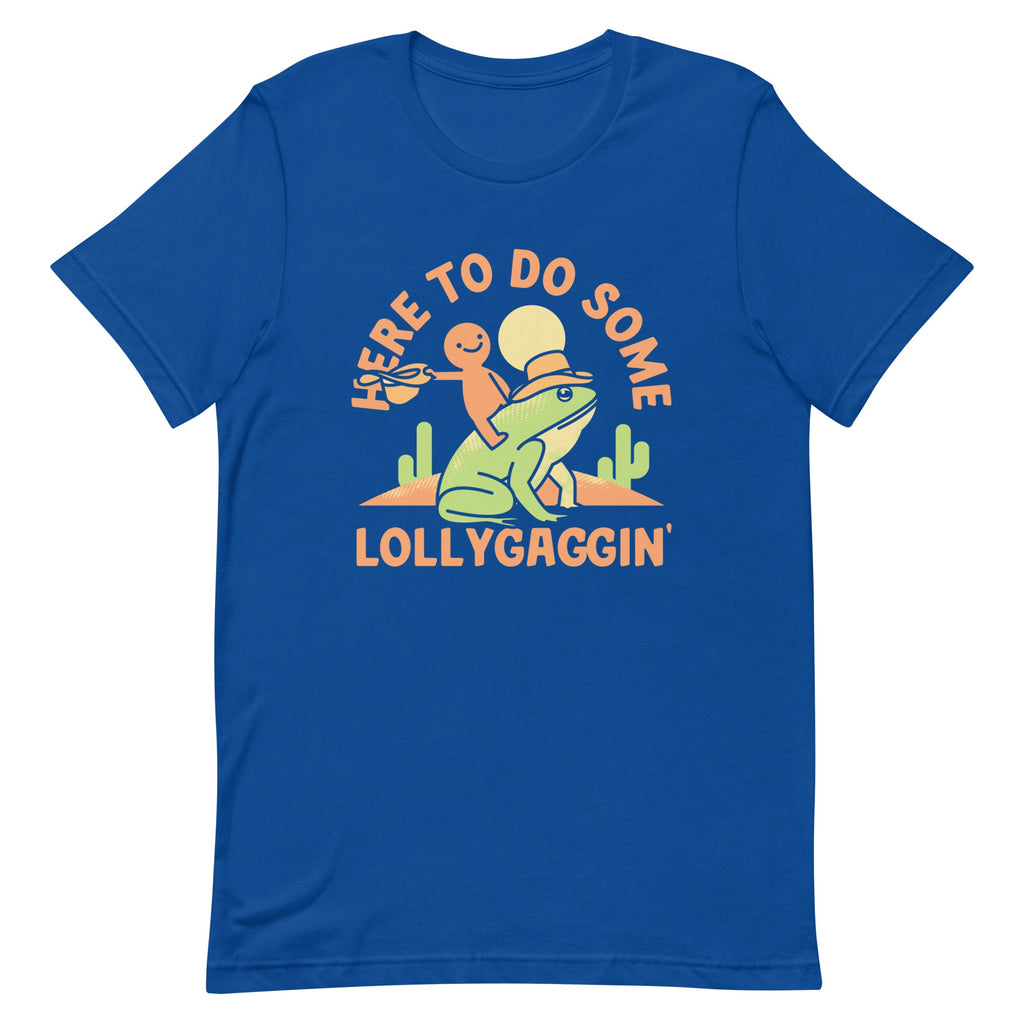 Here To Do Some Lollygaggin Men's Signature Tee
