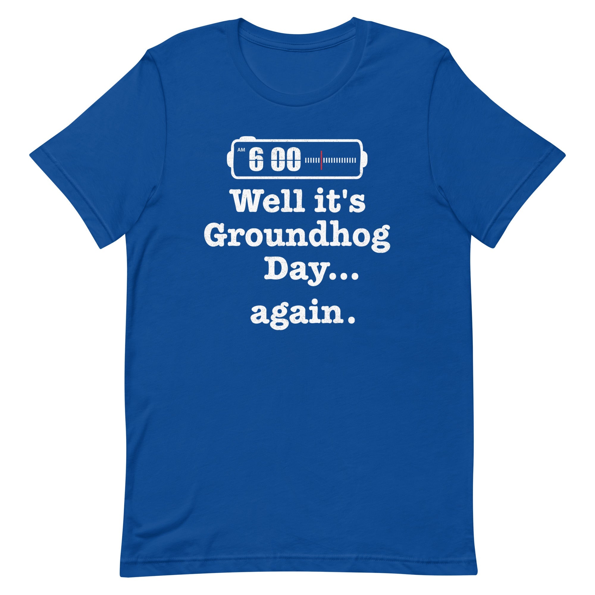 Well It's Groundhog Day Again Men's Signature Tee