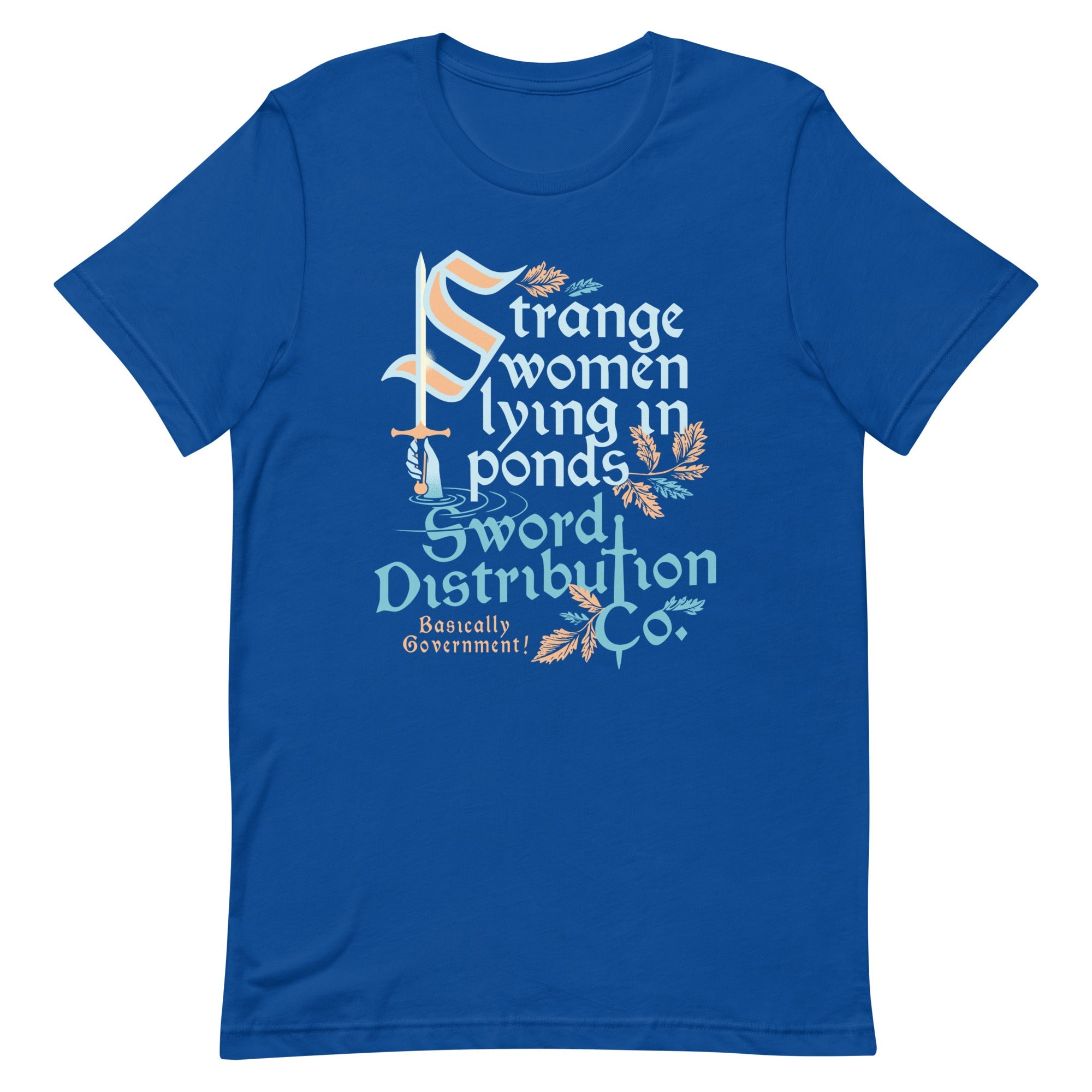 Strange Women Lying In Ponds Sword Distribution Co Men's Signature Tee