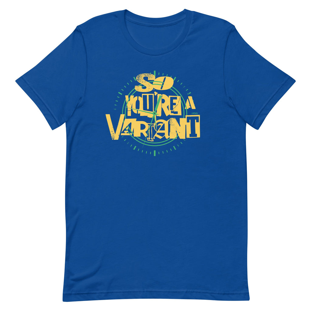 So You're A Variant Men's Signature Tee