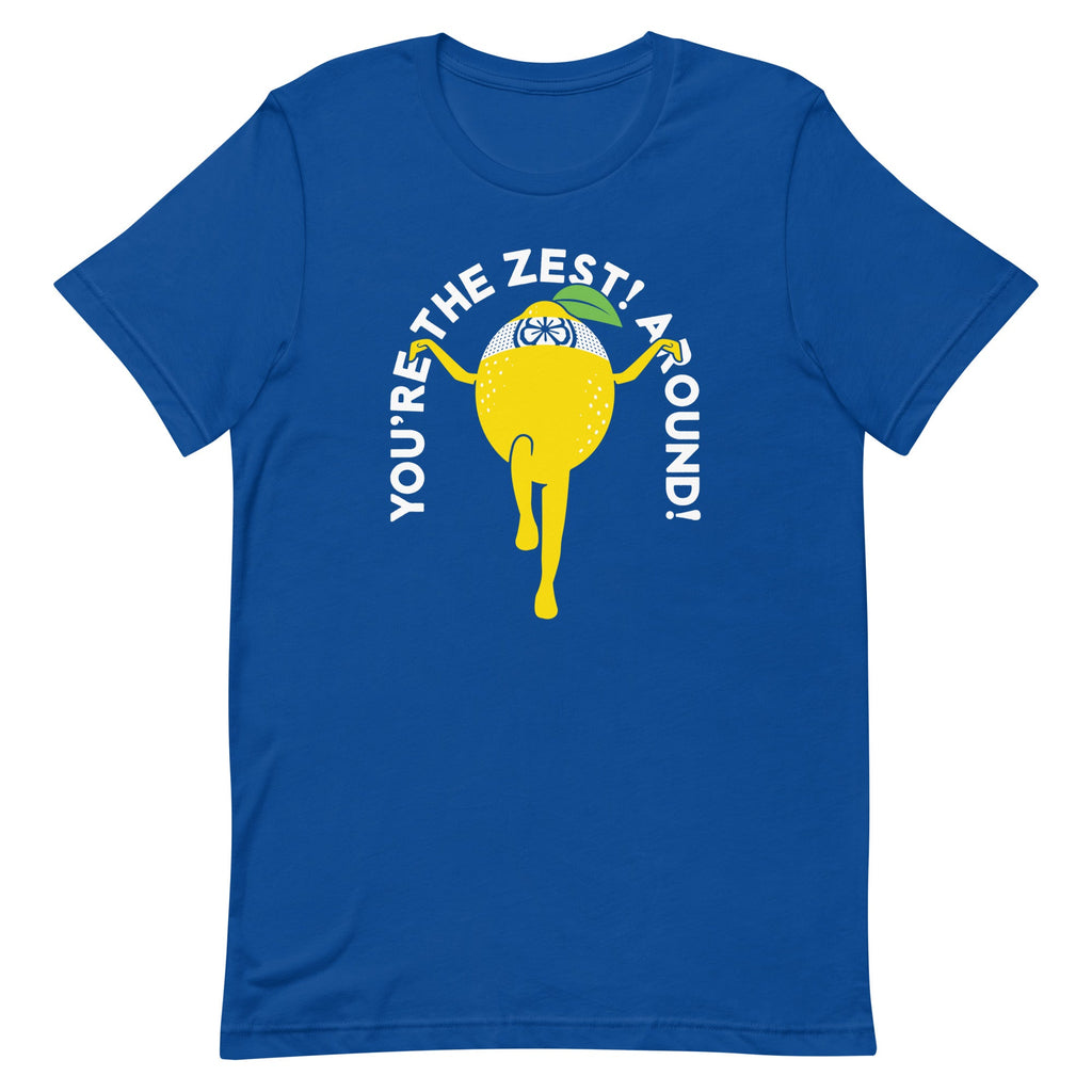 You're The Zest Around Men's Signature Tee