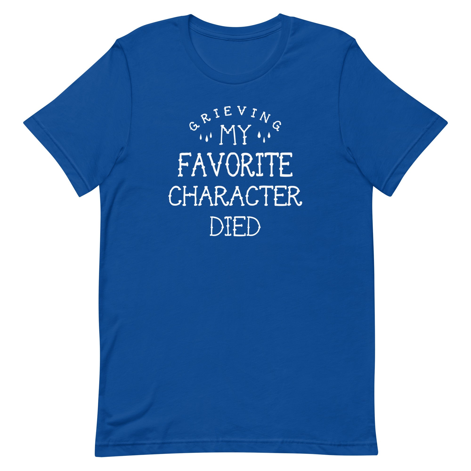 My Favorite Character Died Men's Signature Tee