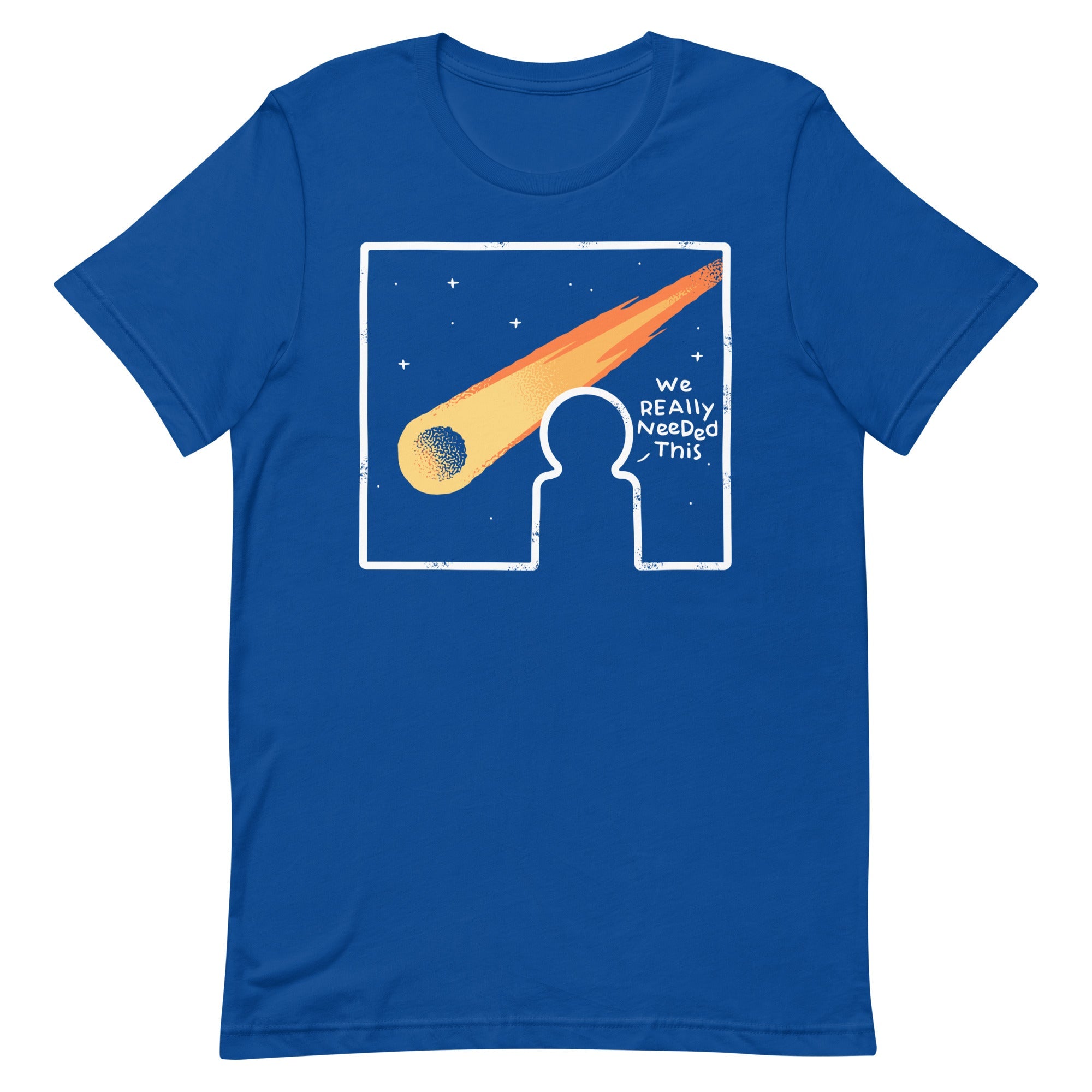 We Really Needed This Men's Signature Tee