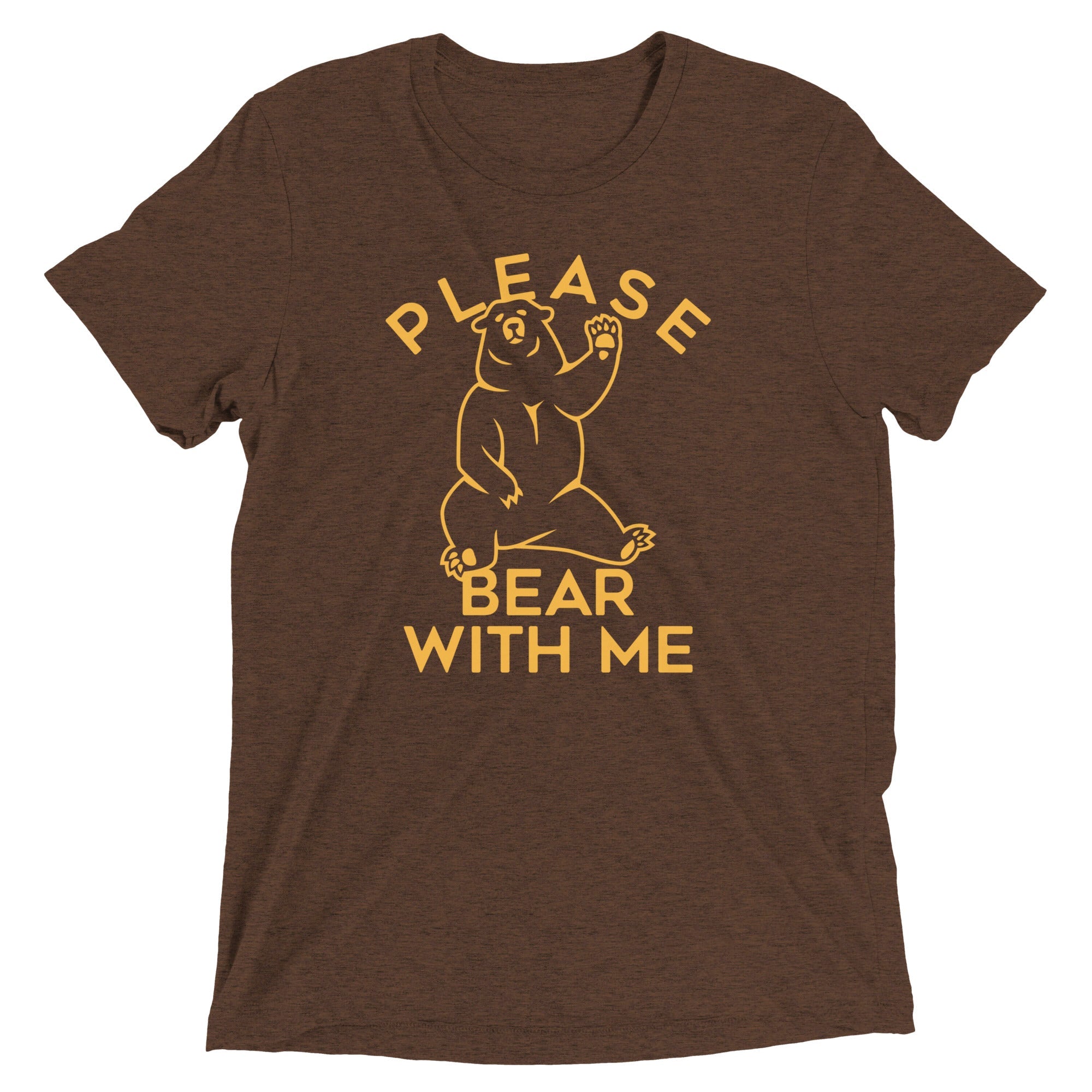 Please Bear With Me Men's Tri-Blend Tee