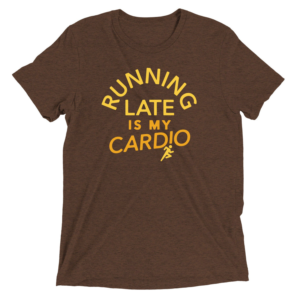 Running Late Is My Cardio Men's Tri-Blend Tee