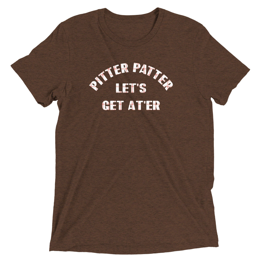 Pitter Patter Let's Get At'er Men's Tri-Blend Tee