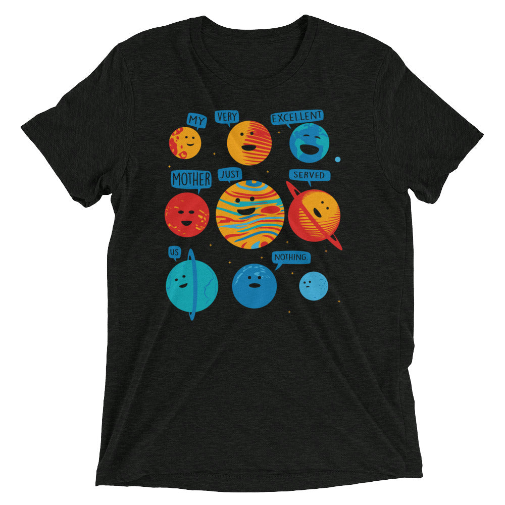 My Very Excellent Mother Just Served Us Nothing Men's Tri-Blend Tee
