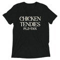 Chicken Tendies Plz Thx Men's Tri-Blend Tee