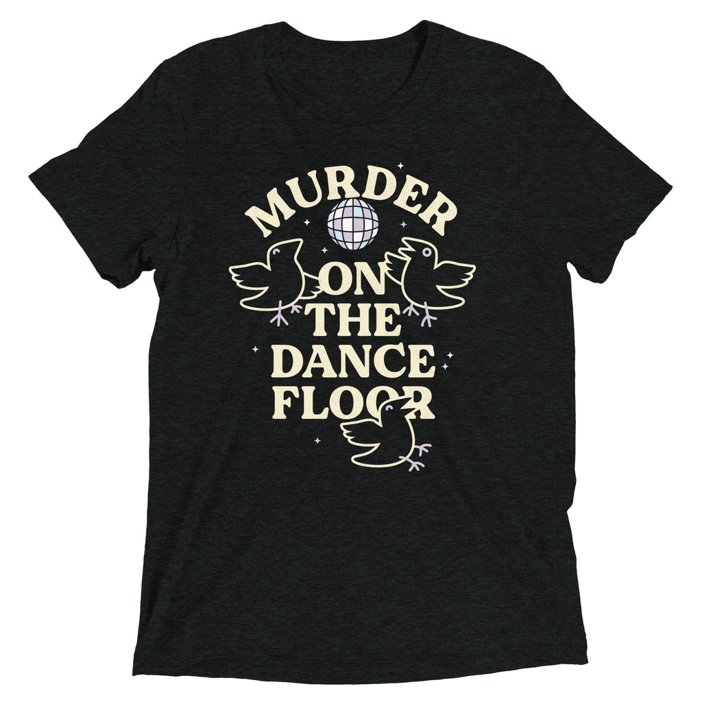 Murder On The Dance Floor Men's Tri-Blend Tee
