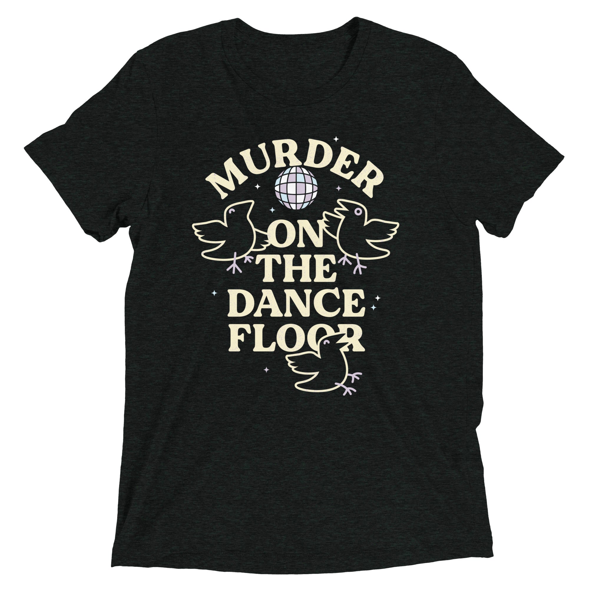 Murder On The Dance Floor Men's Tri-Blend Tee