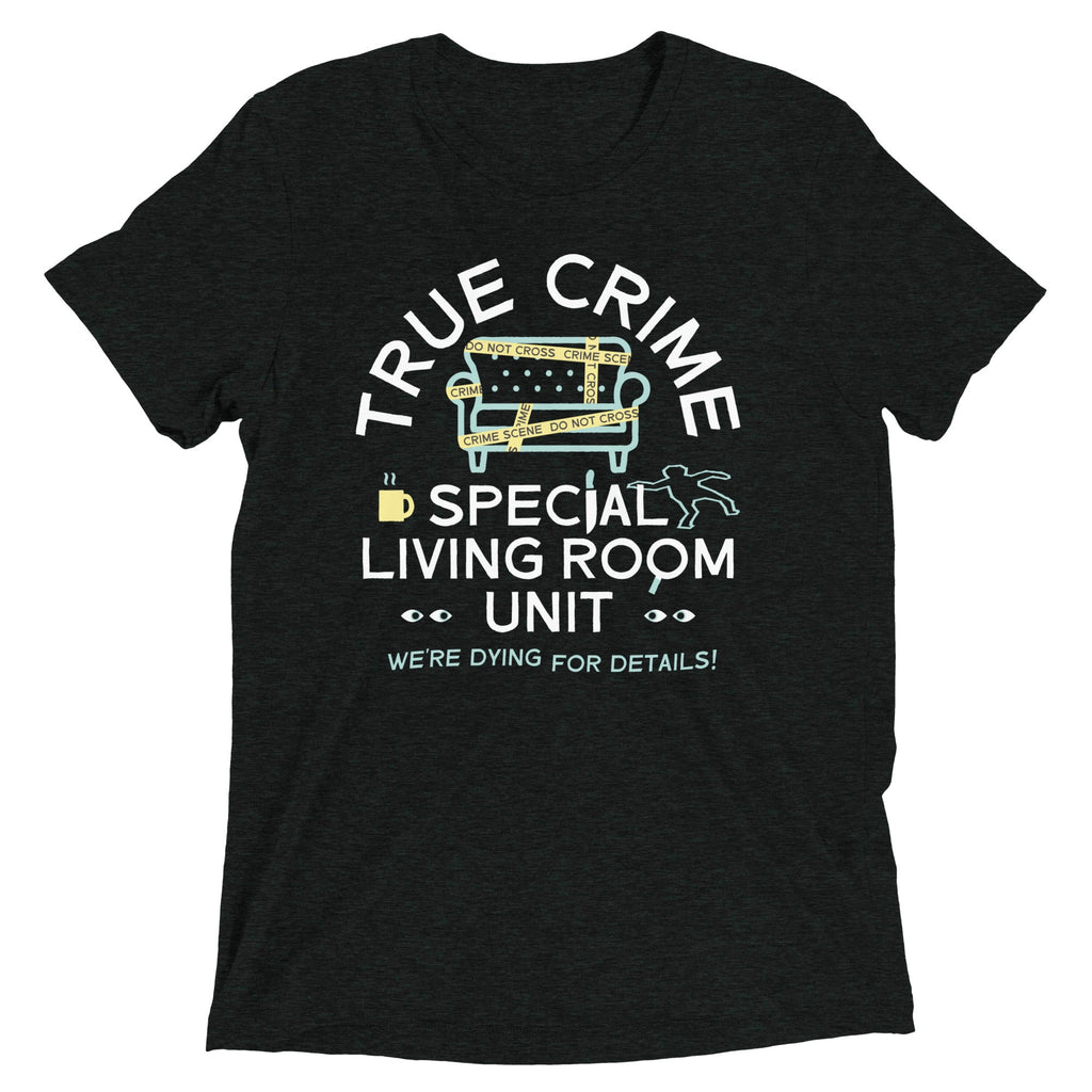 True Crime Special Living Room Unit Men's Tri-Blend Tee