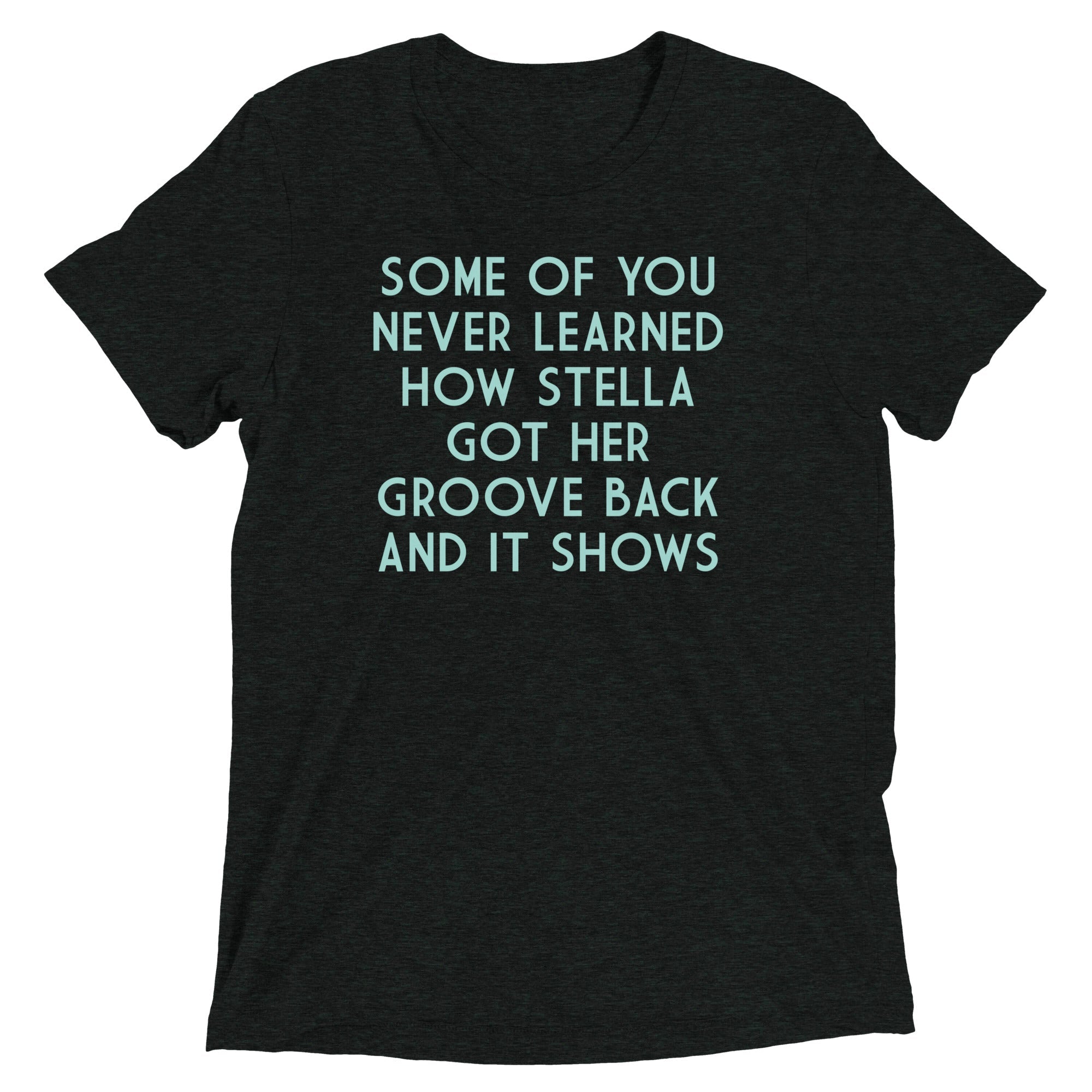 Some Of You Never Learned Men's Tri-Blend Tee