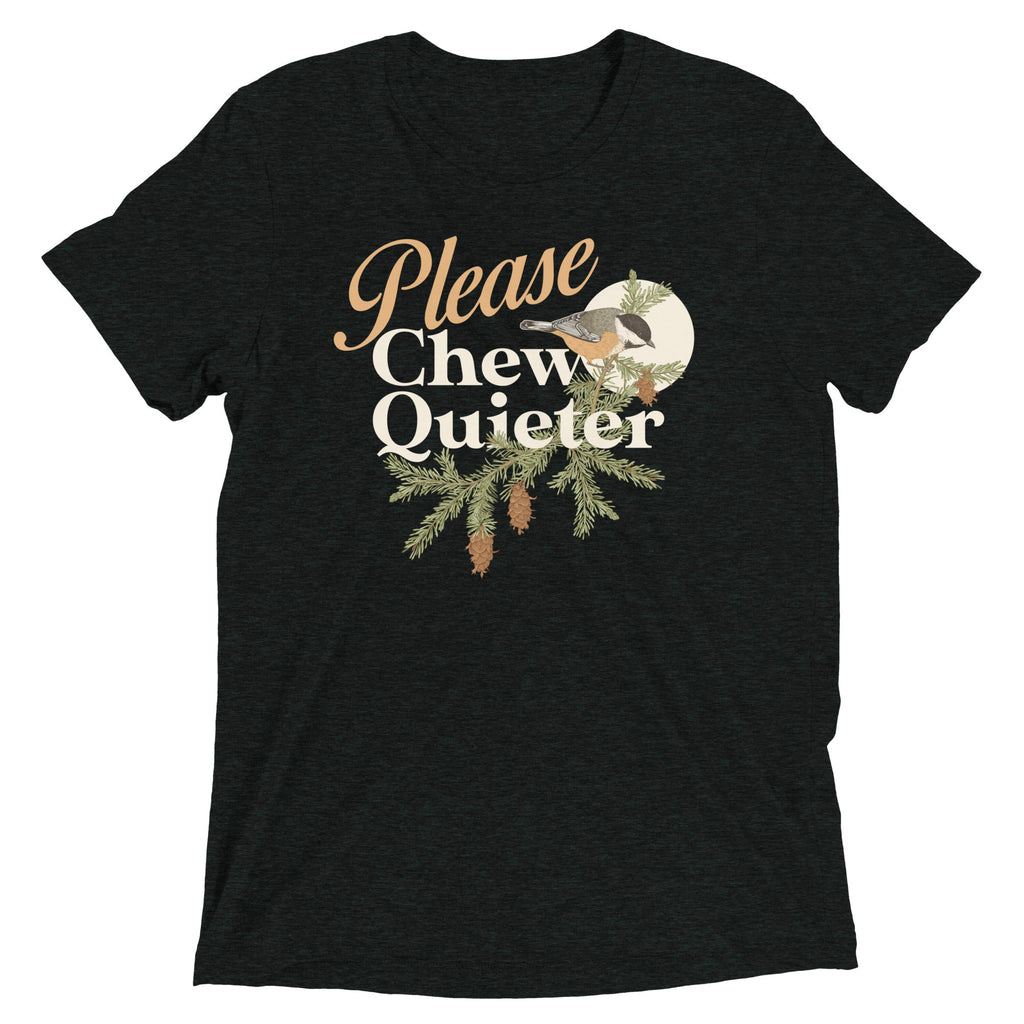 Please Chew Quieter Men's Tri-Blend Tee