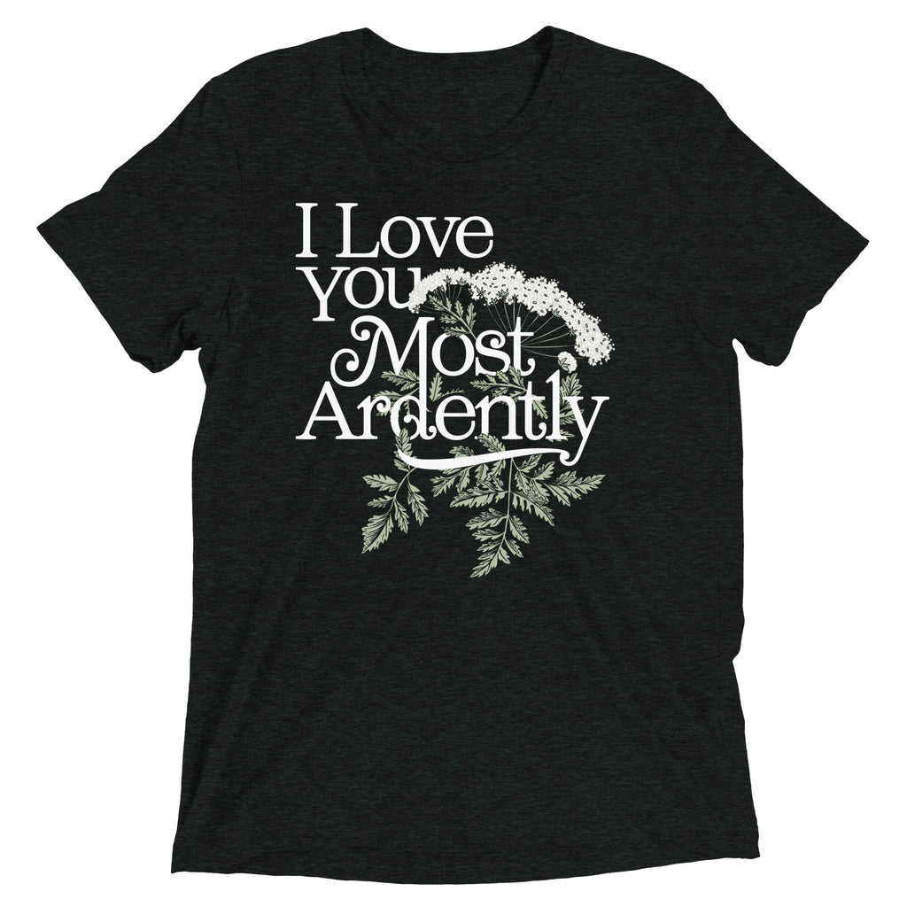 I Love You Most Ardently Men's Tri-Blend Tee