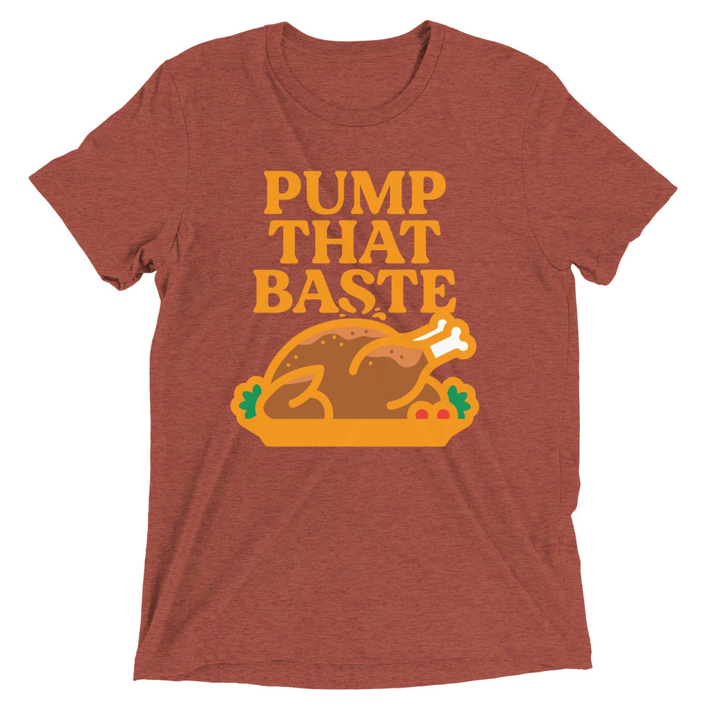 Pump That Baste Men's Tri-Blend Tee