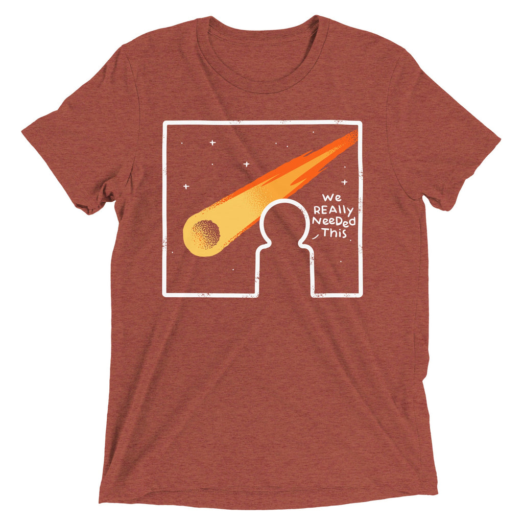 We Really Needed This Men's Tri-Blend Tee