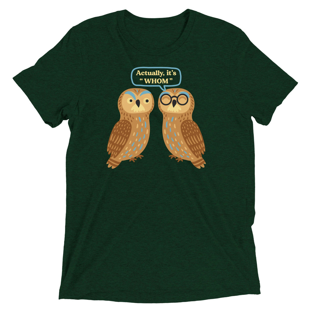 Actually, It's Whom Men's Tri-Blend Tee
