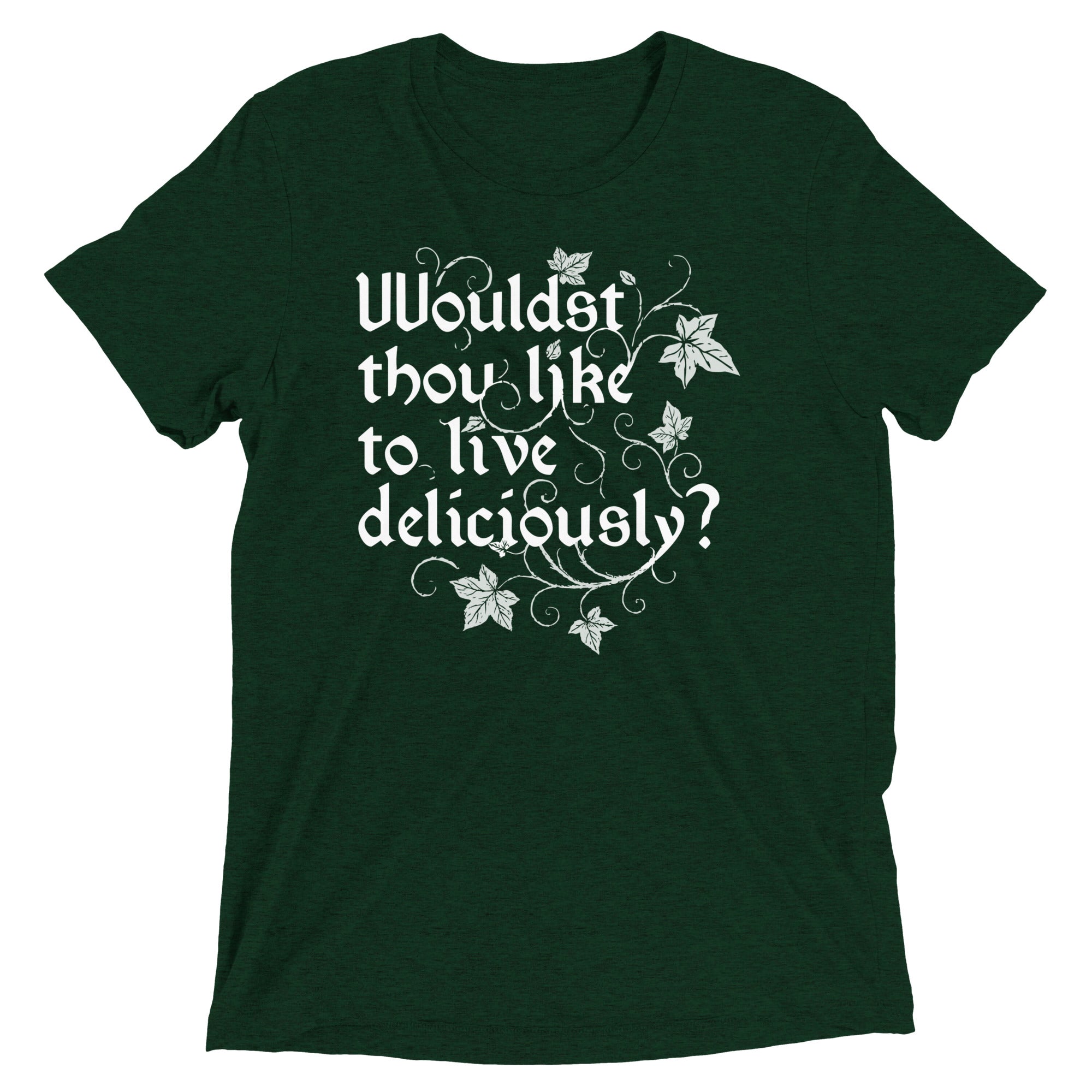 Wouldst Thou Like To Live Deliciously? Men's Tri-Blend Tee