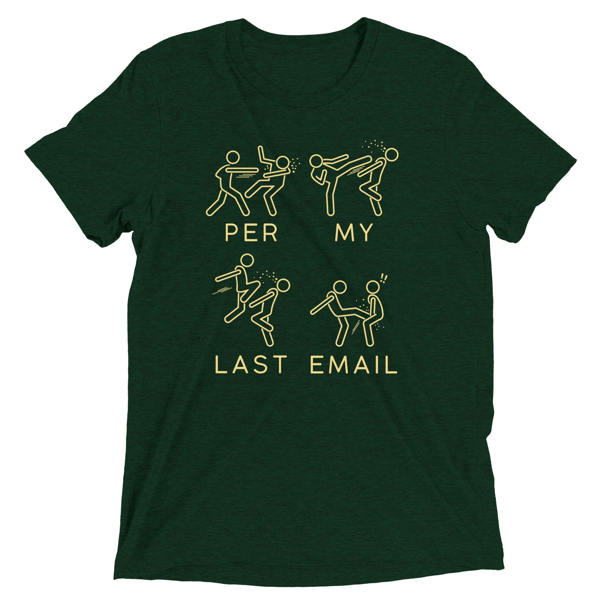Per My Last Email Men's Tri-Blend Tee