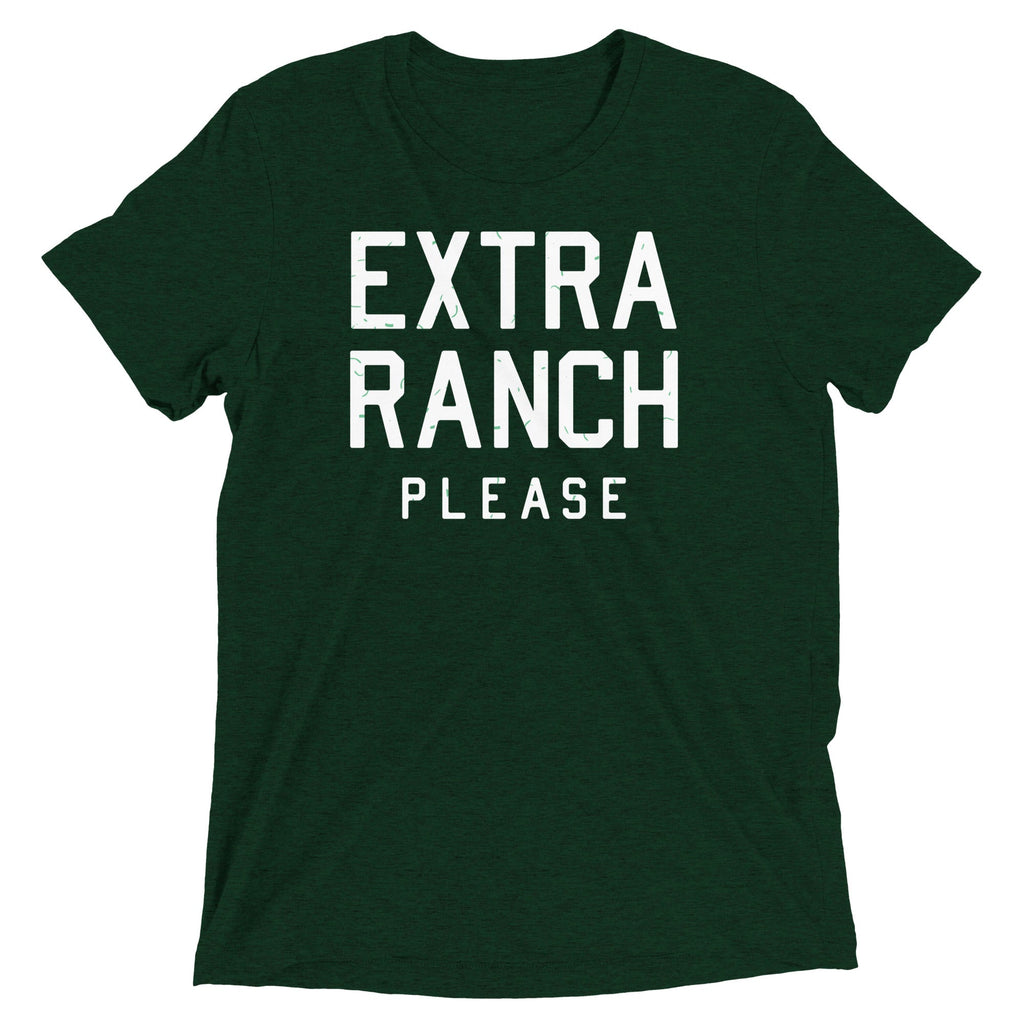 Extra Ranch Please Men's Tri-Blend Tee