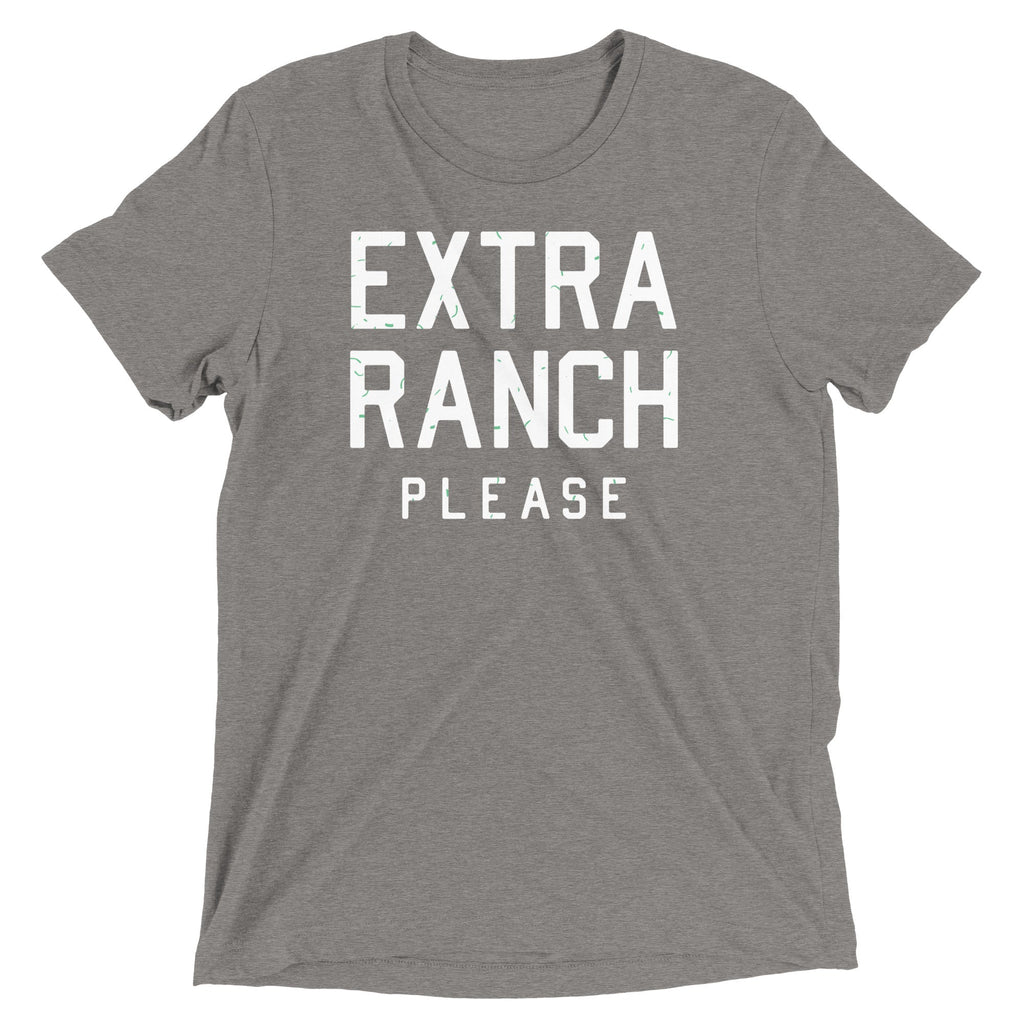 Extra Ranch Please Men's Tri-Blend Tee
