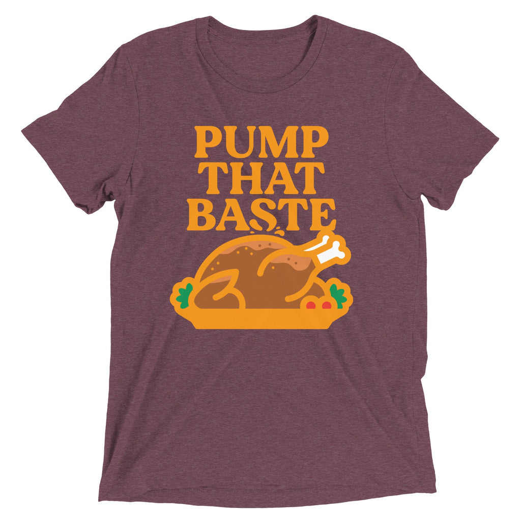 Pump That Baste Men's Tri-Blend Tee