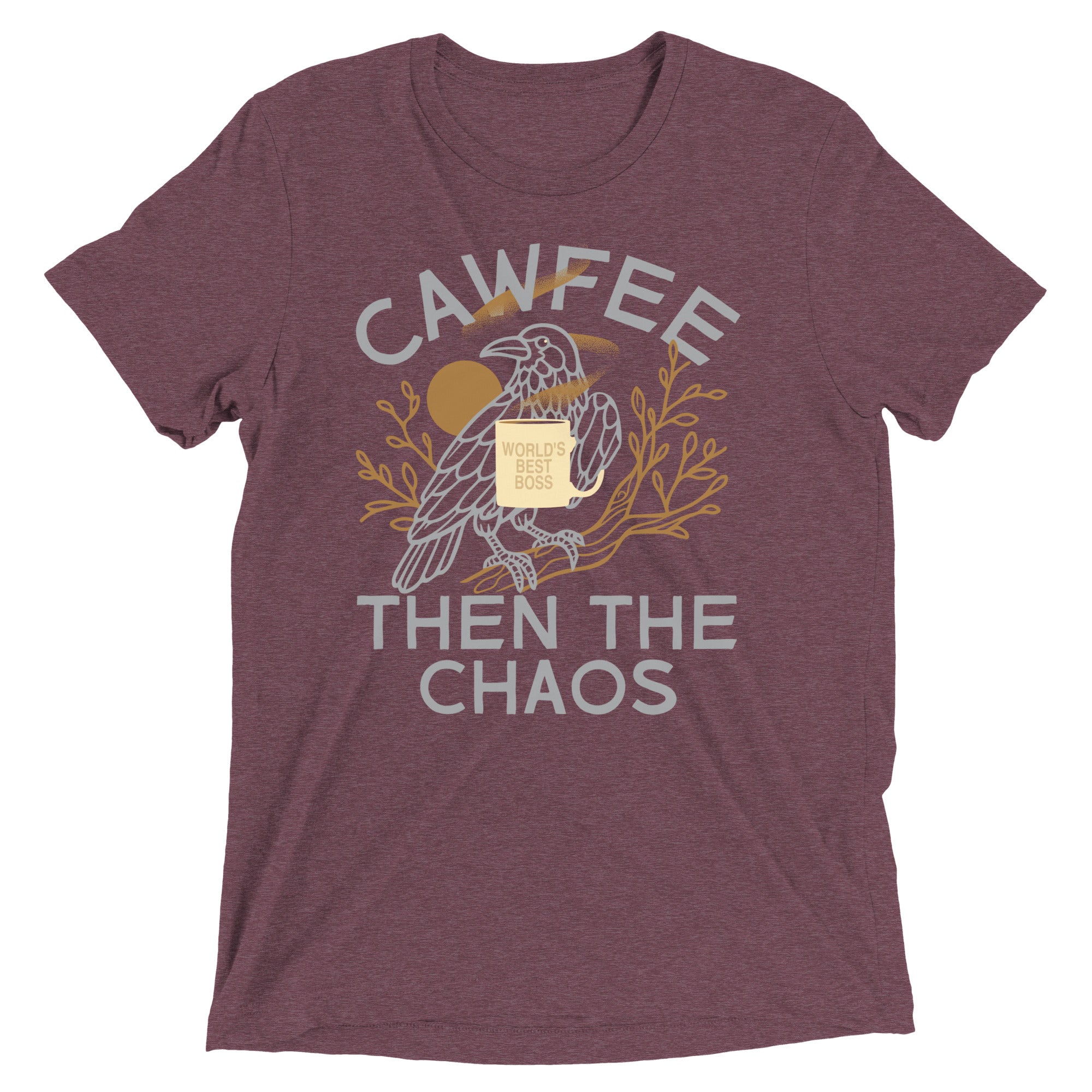 Cawfee Then The Chaos Men's Tri-Blend Tee