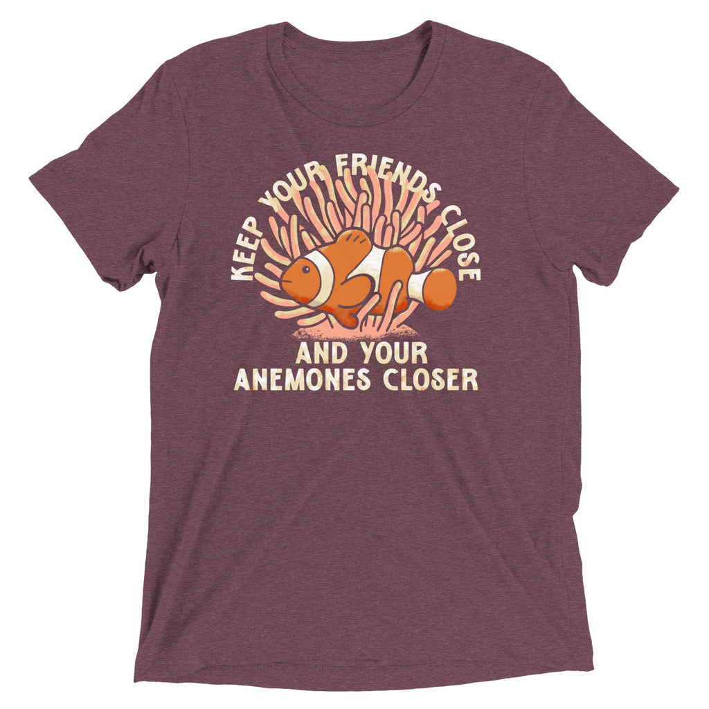 Keep Your Friends Close And Your Anemones Closer Men's Tri-Blend Tee