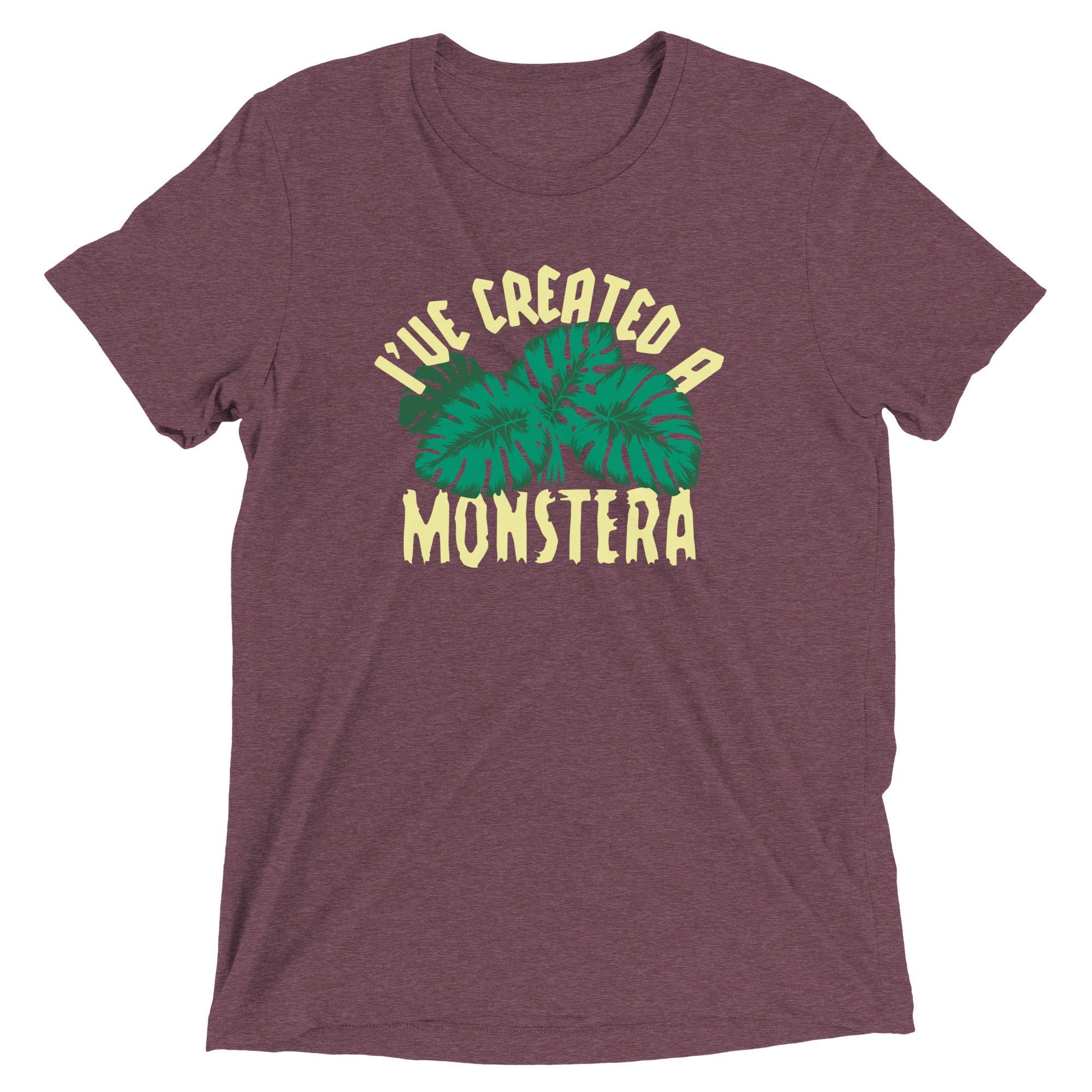 I've Created A Monstera Men's Tri-Blend Tee
