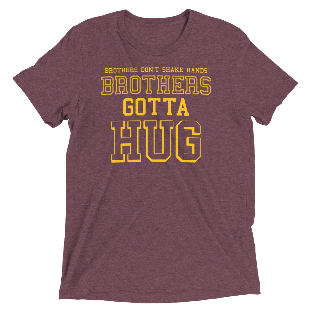 Brothers Gotta Hug Men's Tri-Blend Tee