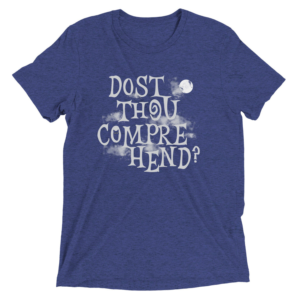 Dost Thou Comprehend? Men's Tri-Blend Tee