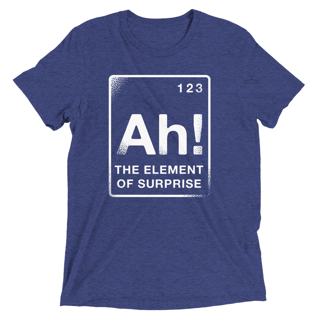 The Element Of Surprise Men's Tri-Blend Tee
