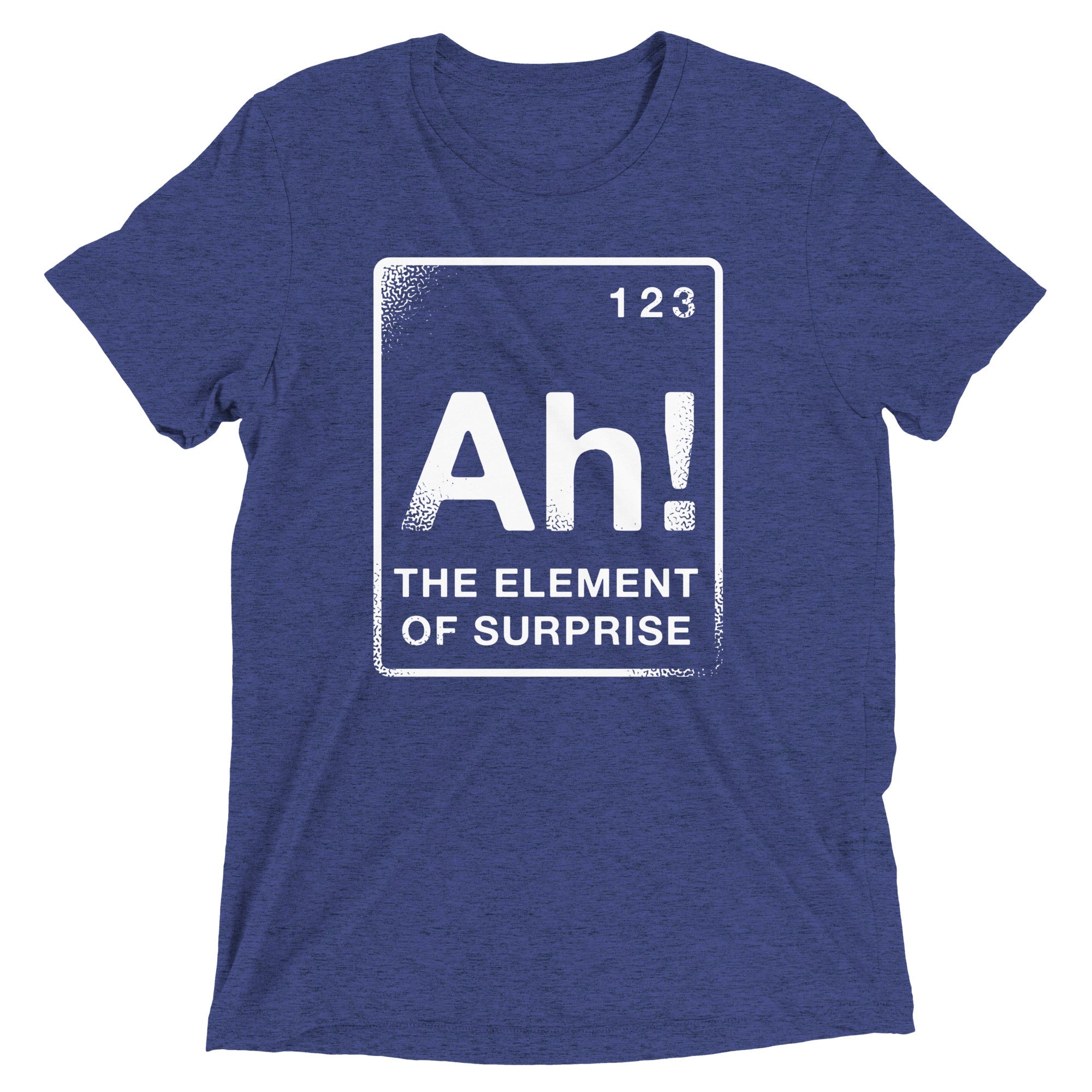 The Element Of Surprise Men's Tri-Blend Tee