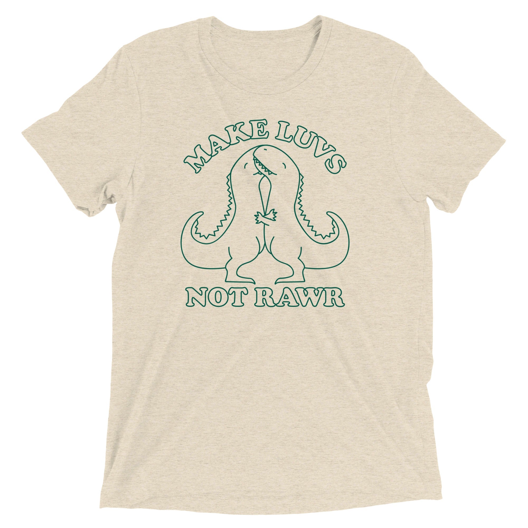 Make Luvs Not Rawr Men's Tri-Blend Tee