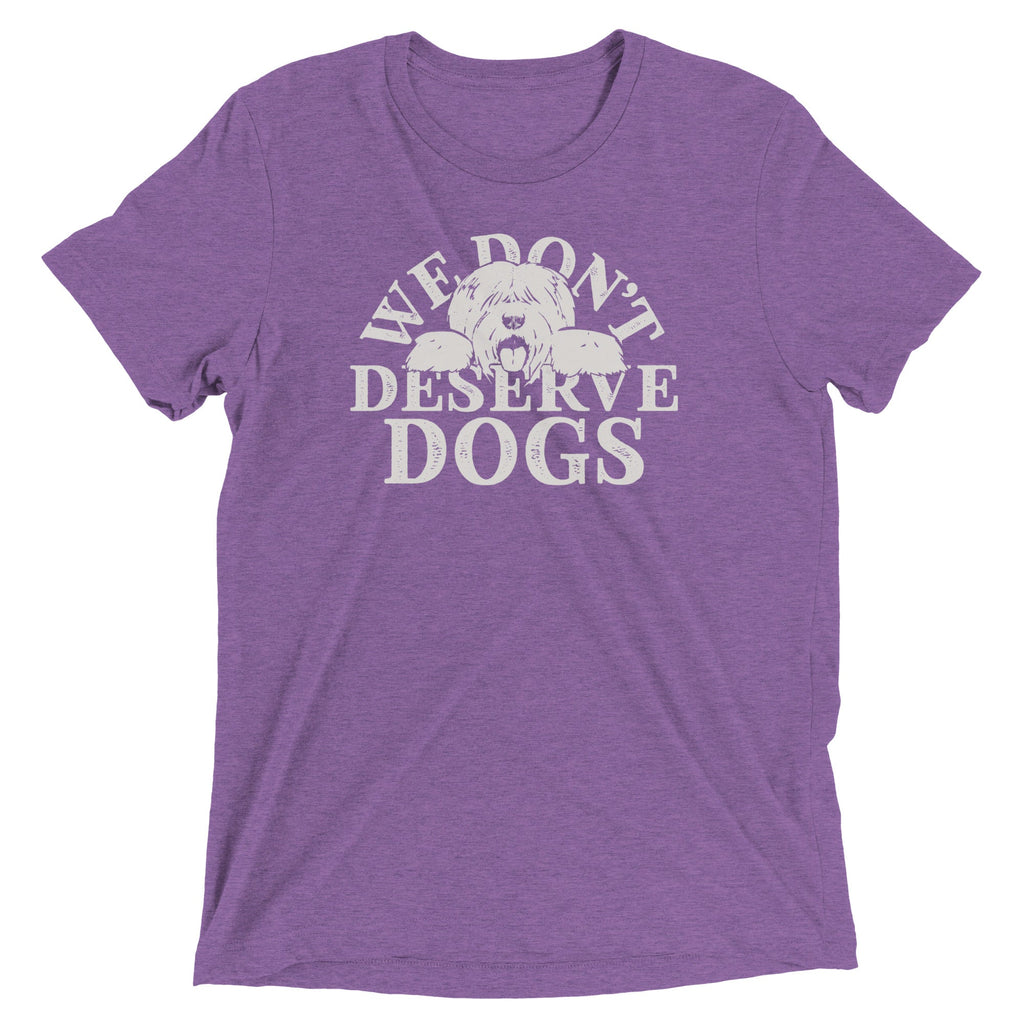 We Don't Deserve Dogs Men's Tri-Blend Tee