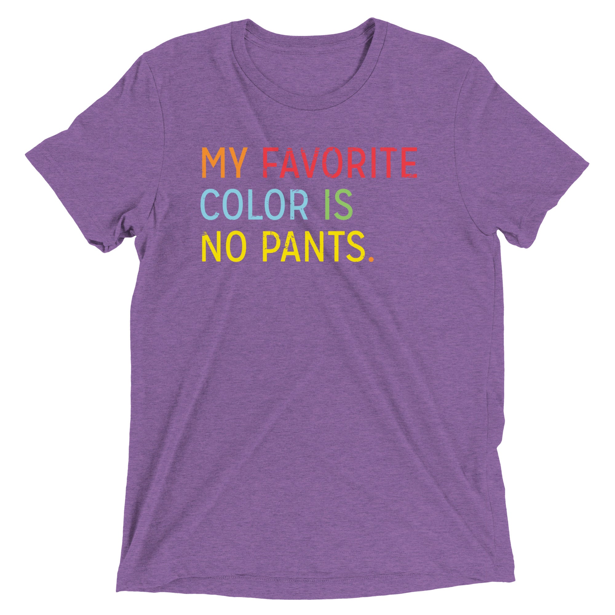 My Favorite Color Is No Pants Men's Tri-Blend Tee