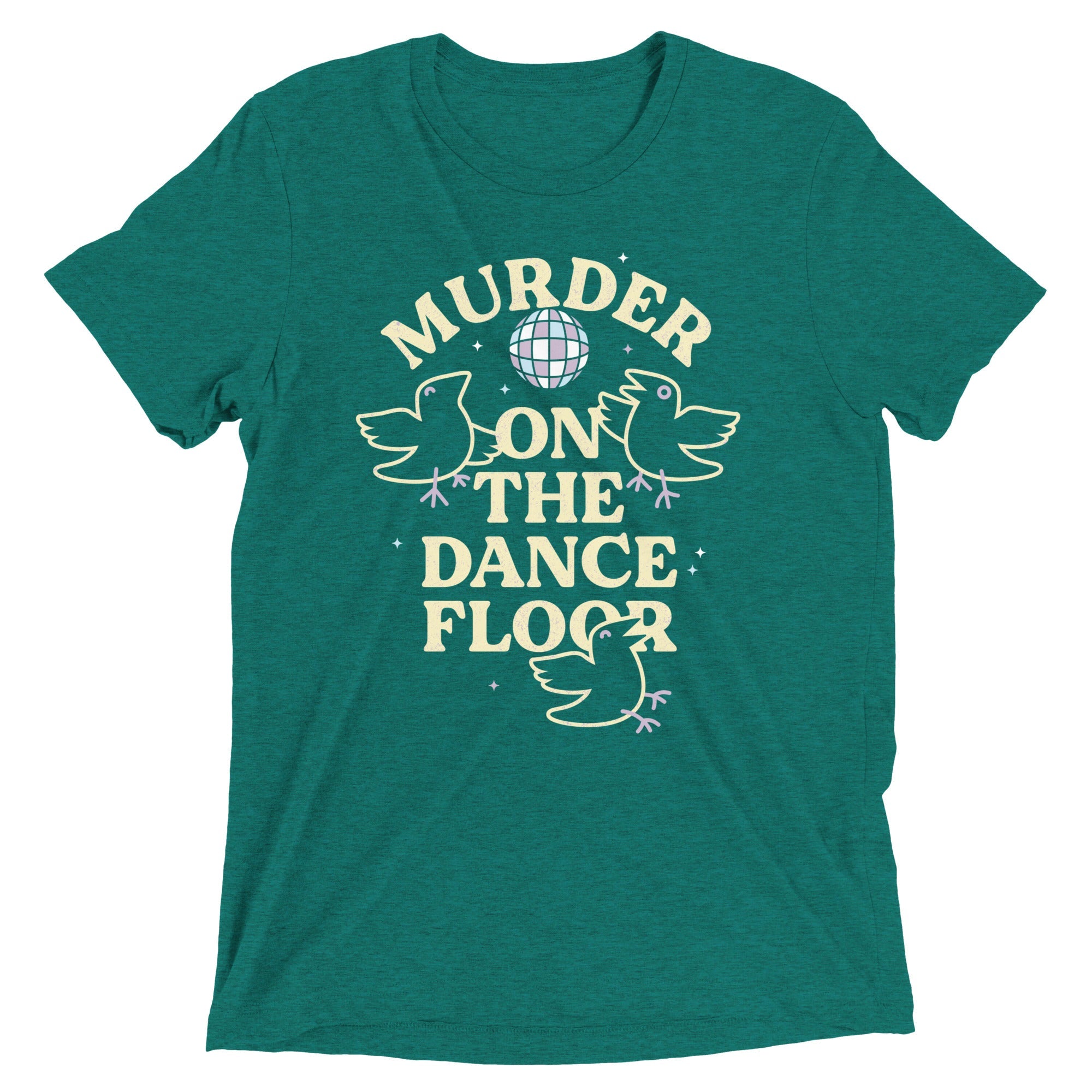 Murder On The Dance Floor Men's Tri-Blend Tee