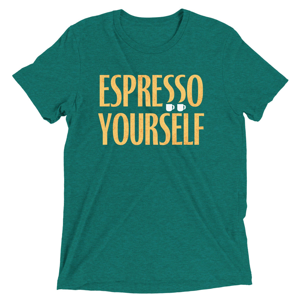 Espresso Yourself Men's Tri-Blend Tee