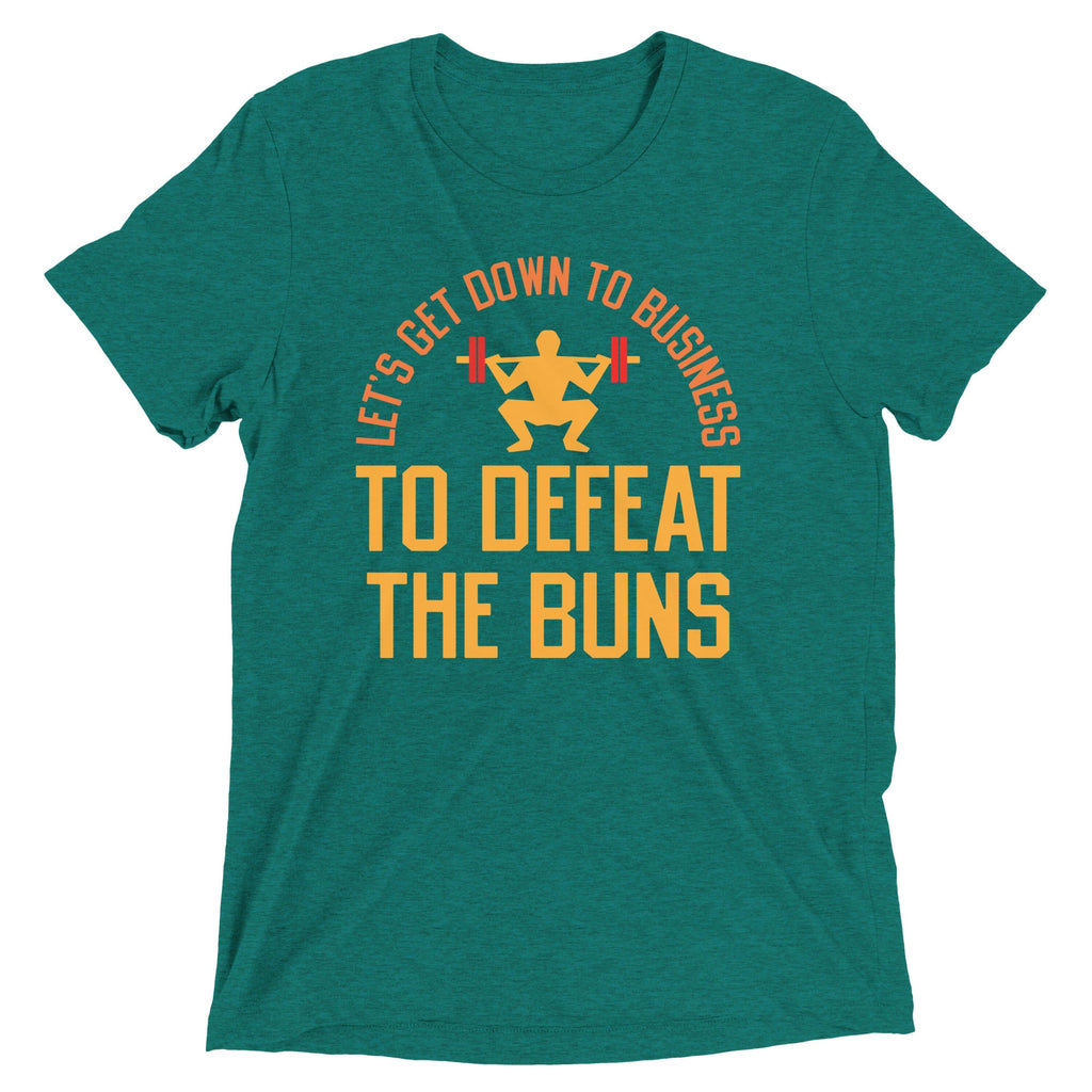 Let's Get Down To Business To Defeat The Buns Men's Tri-Blend Tee