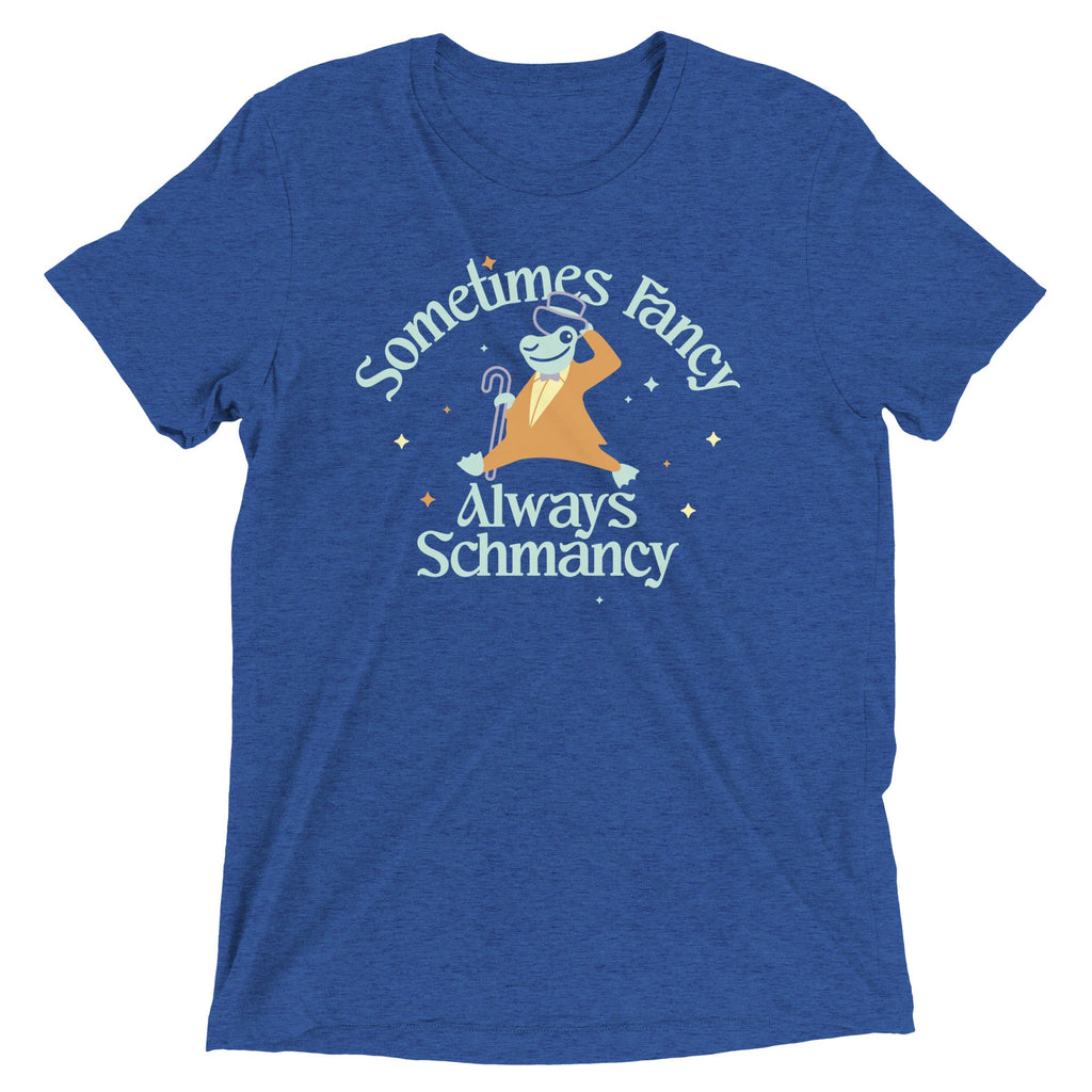 Sometimes Fancy Always Schmancy Men's Tri-Blend Tee