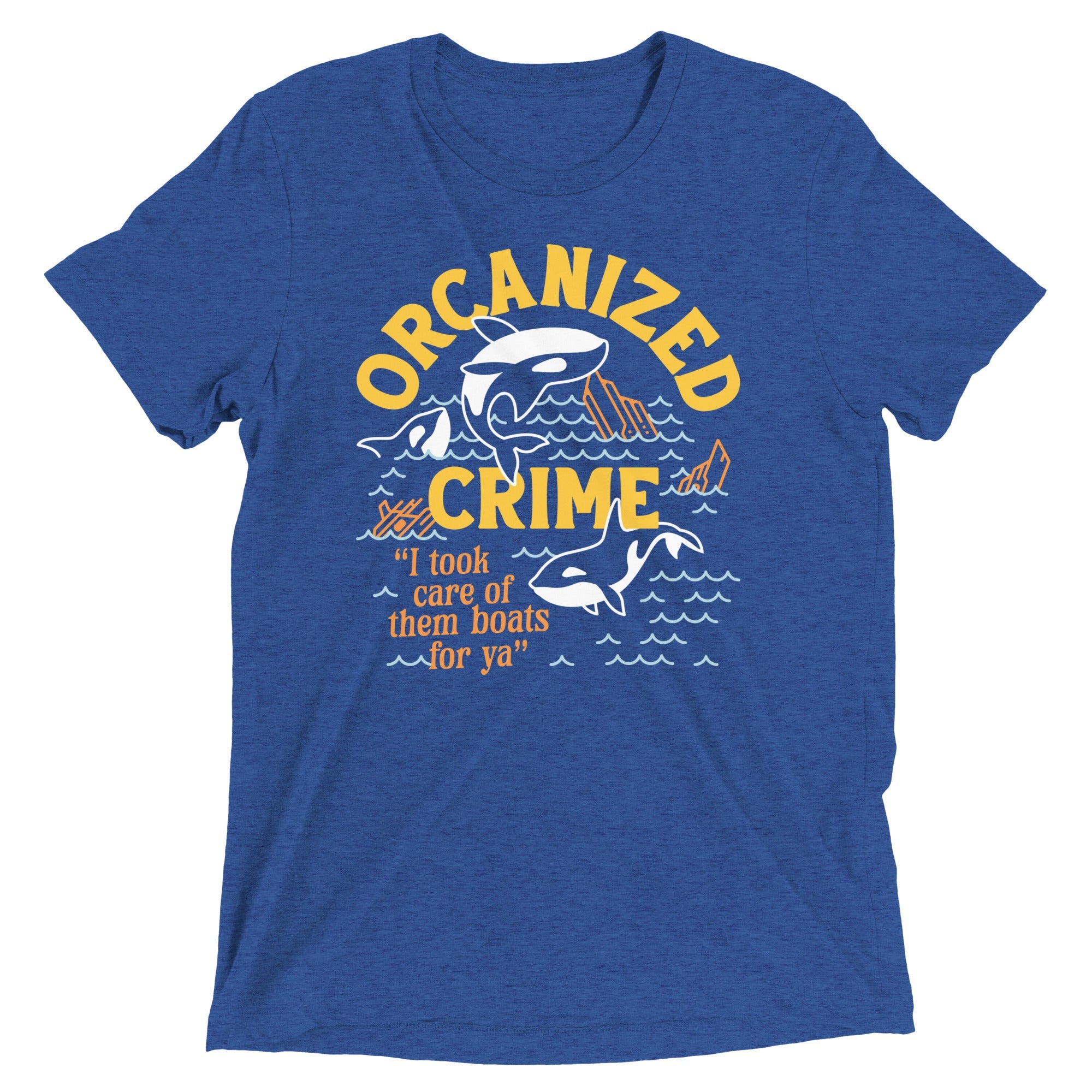Orcanized Crime Men's Tri-Blend Tee