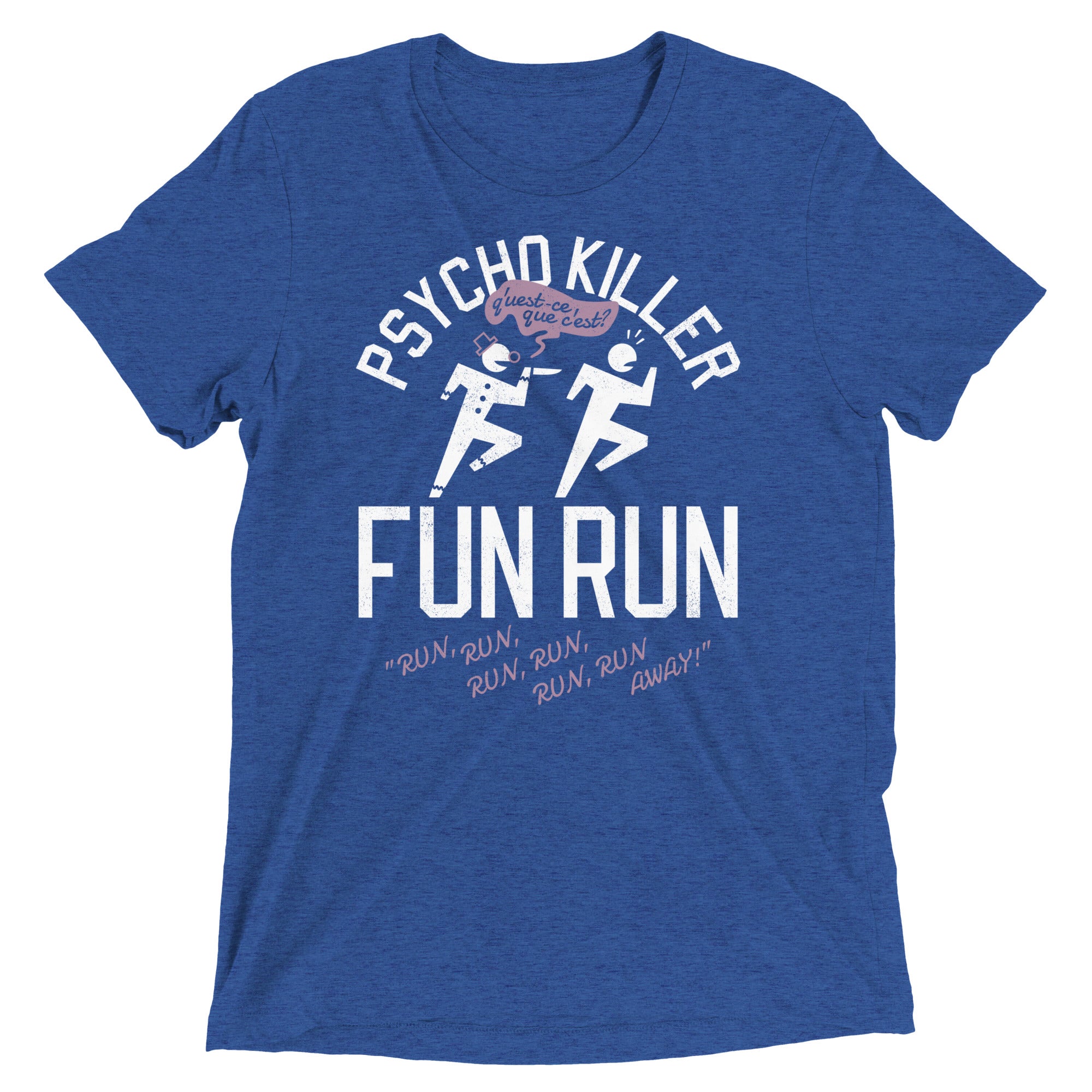 Psycho Killer Fun Run Men's Tri-Blend Tee