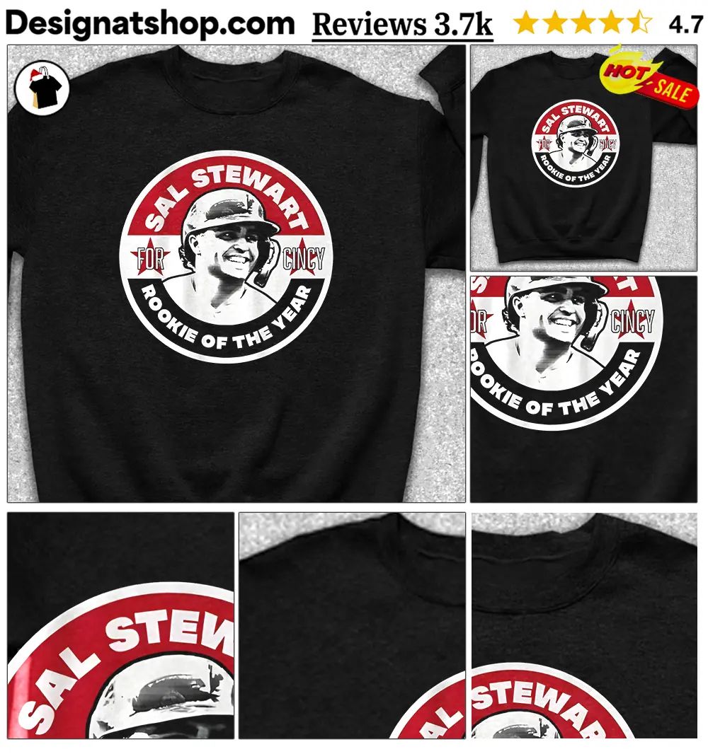 Sal Stewart For Cincy Rookie Of The Year shirt