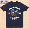 I'm Just Resting My Eyes - Personalized T Shirt