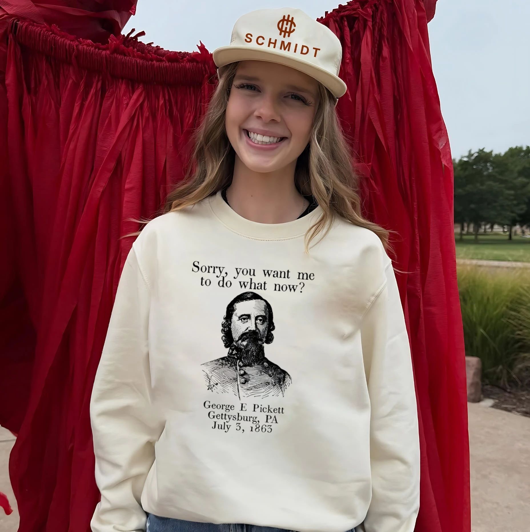George E Pickett sorry you want me to do what now shirt