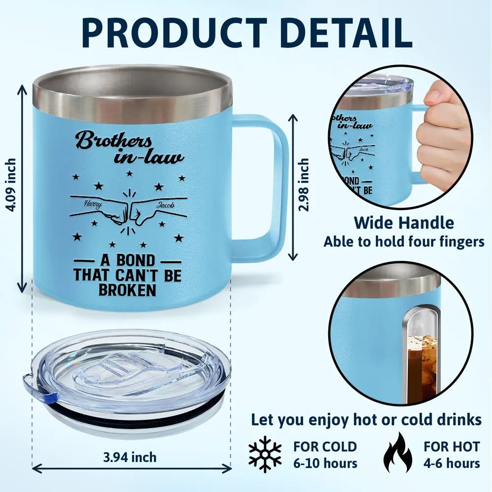 Brothers A Bond That Can't Be Broken - Personalized 14oz Stainless Steel Tumbler With Handle