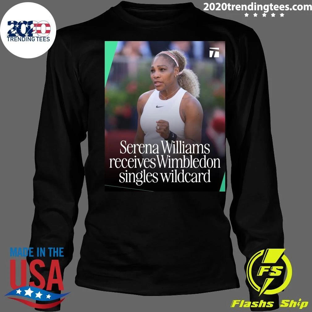 Serena Williams Receives Wimbledon Singles Wildcard Shirt