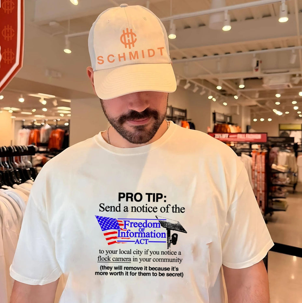 Pro Tip Send a Notice of the Freedom of Information Act for Flock Cameras shirt